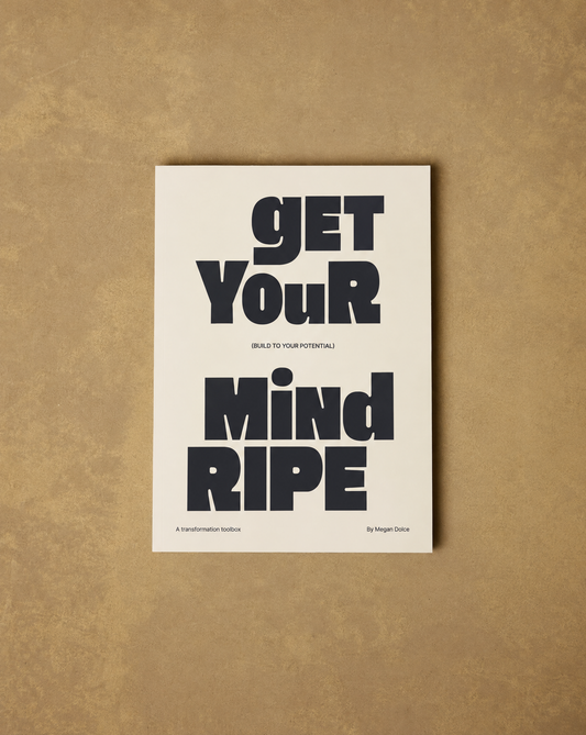 Get Your Mind RIPE — Build To Your Potential (Pre-sale)